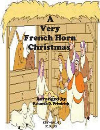Cover for Kenneth Friedrich · A Very French Horn Christmas (Taschenbuch) (2015)