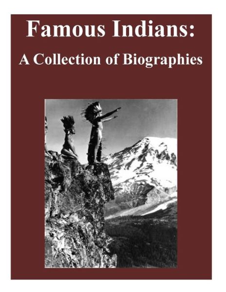 Famous Indians - Library of Congress - Books - Createspace Independent Publishing Platf - 9781523470808 - January 19, 2016