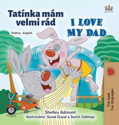 Cover for Shelley Admont · I Love My Dad (Czech English Bilingual Children's Book) (Hardcover bog) (2020)