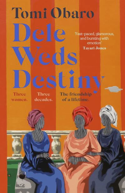 Cover for Tomi Obaro · Dele Weds Destiny: A stunning novel of friendship, love and home (Paperback Book) (2024)