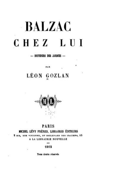 Cover for Leon Gozlan · Balzac chez lui, souvenirs des Jardies (Paperback Bog) (2016)