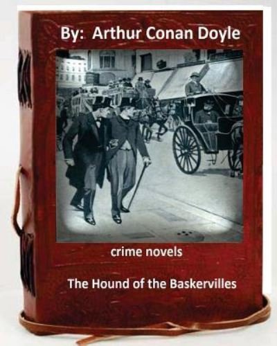 Cover for Sir Arthur Conan Doyle · The Hound of the Baskervilles.( 1902) NOVEL By (Pocketbok) (2016)