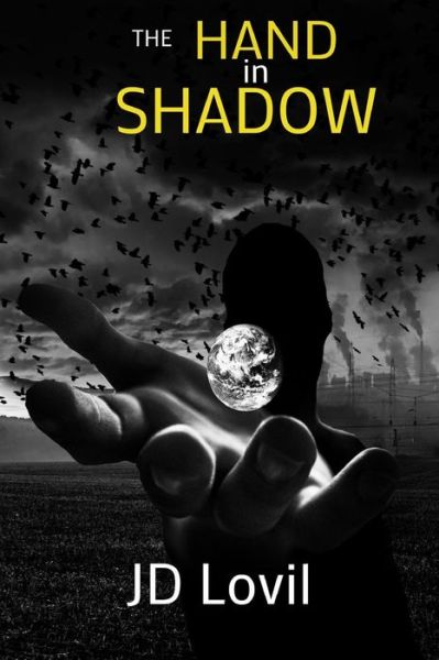 Cover for Jd Lovil · The Hand in Shadow (Paperback Book) (2016)