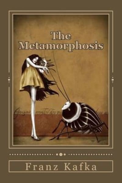The Metamorphosis - Franz Kafka - Livros - Createspace Independent Publishing Platf - 9781537608808 - 11 de setembro de 2016