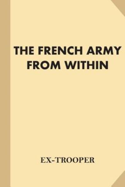 Cover for Ex-Trooper · The French Army From Within (Paperback Book) (2016)
