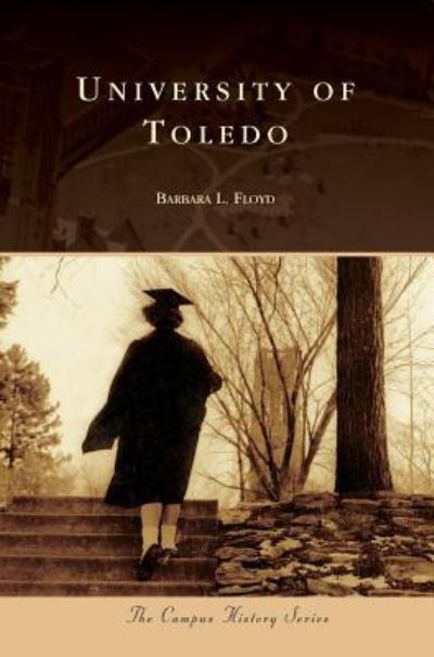 Cover for Barbara L Floyd · University of Toledo (Hardcover Book) (2017)