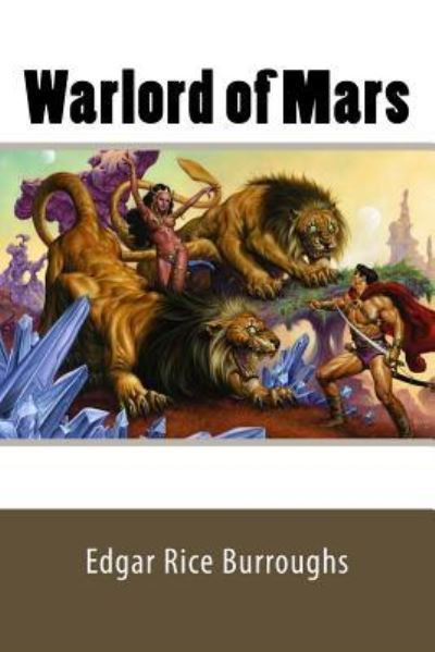 Warlord of Mars - Edgar Rice Burroughs - Książki - Createspace Independent Publishing Platf - 9781542743808 - 25 stycznia 2017