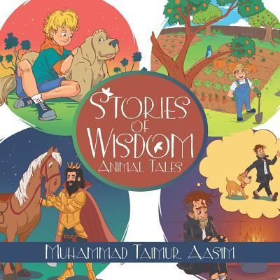Cover for Muhammad Taimur Aasim · Stories of Wisdom : Animal Tales (Paperback Book) (2018)