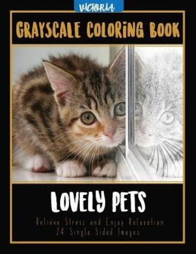 Lovely Pets - Victoria - Books - Createspace Independent Publishing Platf - 9781544046808 - March 7, 2017