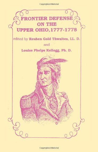 Cover for Rueben Gold Thwaites Ll.d. · Frontier Defense on the Upper Ohio, 1777-1778 (Pocketbok) (2009)