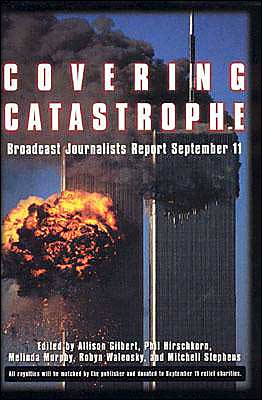 Cover for Allison Gilbert · Covering Catastrophe (Hardcover Book) (2003)