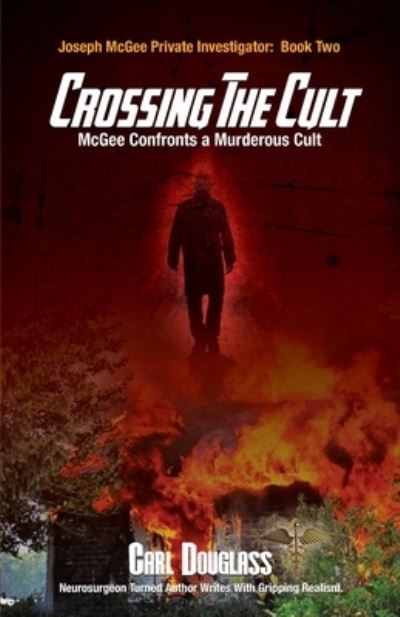 Cover for Carl Douglass · Crossing the Cult (Paperback Book) (2015)