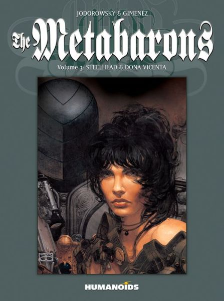 Cover for Alejandro Jodorowsky · The Metabarons Vol.3: Steelhead &amp; Dona Vicenta (Paperback Book) (2017)