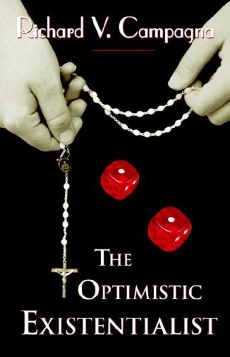 Cover for Richard V Campagna · The Optimistic Existentialist (Pocketbok) (2006)