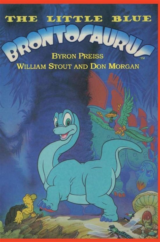Cover for Byron Preiss · The Little Blue Brontosaurus (Hardcover Book) (2009)