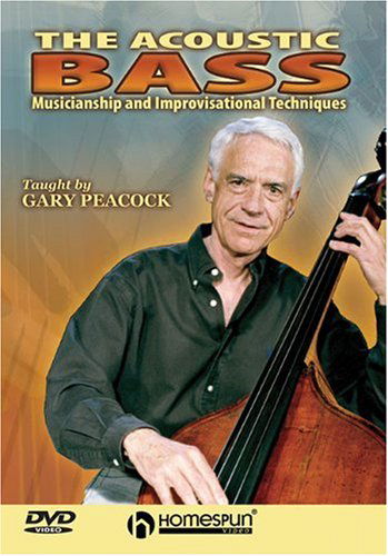 Cover for Gary Peacock · The Acoustic Bass: Musicianship and Improvisational Techniques (DVD) [DVD edition] (2005)