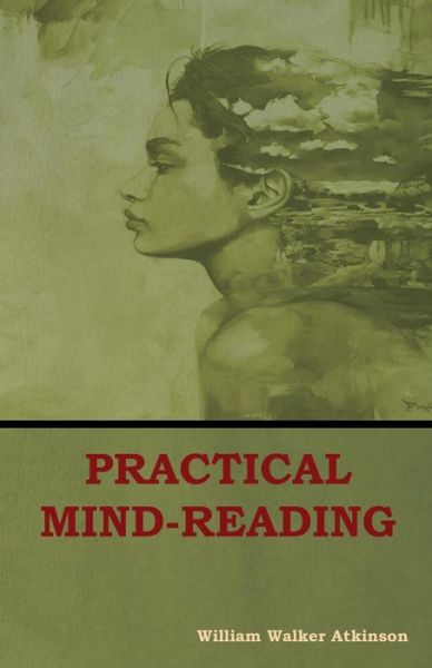 Cover for William Atkinson · Practical Mind-Reading (Paperback Book) (2018)