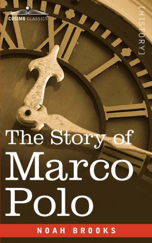 Cover for Noah Brooks · The Story of Marco Polo (Paperback Book) (2008)