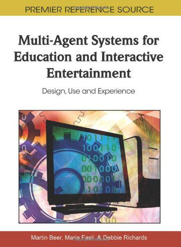 Cover for Martin Beer · Multi-agent Systems for Education and Interactive Entertainment: Design, Use and Experience (Gebundenes Buch) (2010)