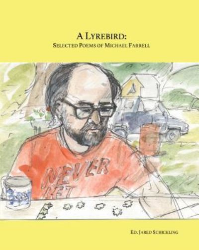 Cover for Michael Farrell · A Lyrebird, Selected Poems of Michael Farrell (Taschenbuch) (2017)