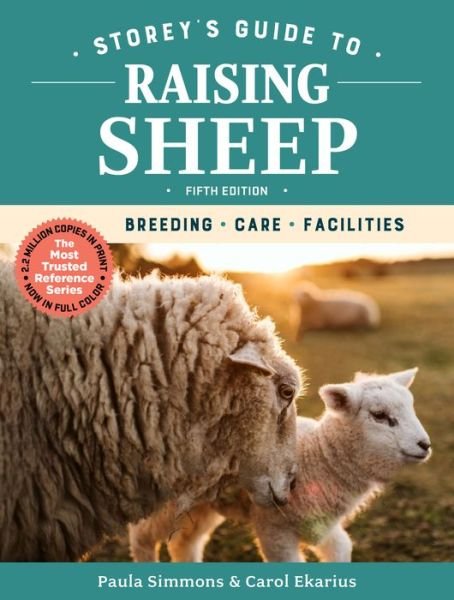Cover for Carol Ekarius · Storey's Guide to Raising Sheep, 5th Edition: Breeding, Care, Facilities (Paperback Bog) [5th edition] (2019)