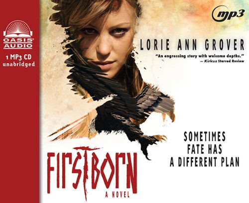 Cover for Lorie Ann Grover · Firstborn: a Novel (MP3-CD) [Unabridged edition] (2014)