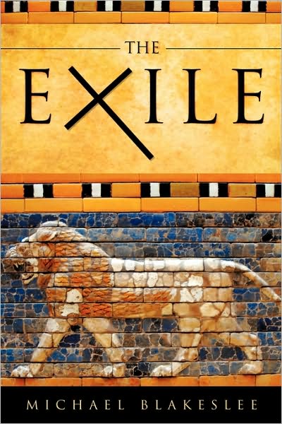 Cover for Michael Blakeslee · The Exile (Paperback Book) (2009)
