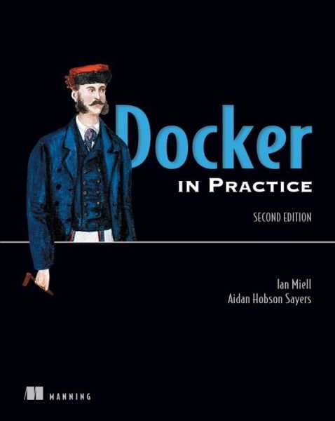 Cover for Ian Miell · Docker in Practice, Second Edition (Taschenbuch) (2019)