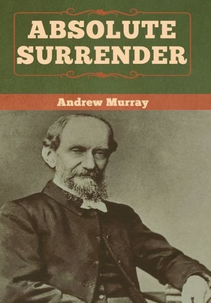 Cover for Andrew Murray · Absolute Surrender (Gebundenes Buch) (2020)
