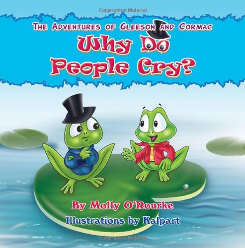Cover for Molly O'rourke · The Adventures of Gleeson and Cormac: Why Do People Cry? (Paperback Book) (2013)