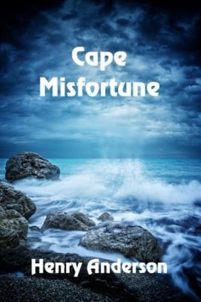 Cover for Henry Anderson · Cape Misfortune (Pocketbok) (2019)