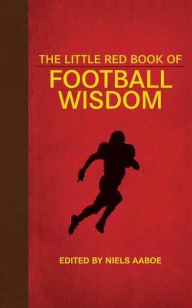 Cover for Niels Aaboe · The Little Red Book of Football Wisdom - Little Books (Gebundenes Buch) (2013)