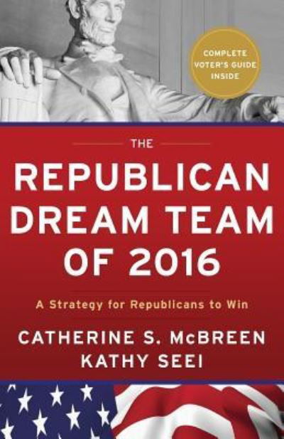 Cover for Catherine S McBreen · The Republican Dream Team of 2016 (Pocketbok) (2016)