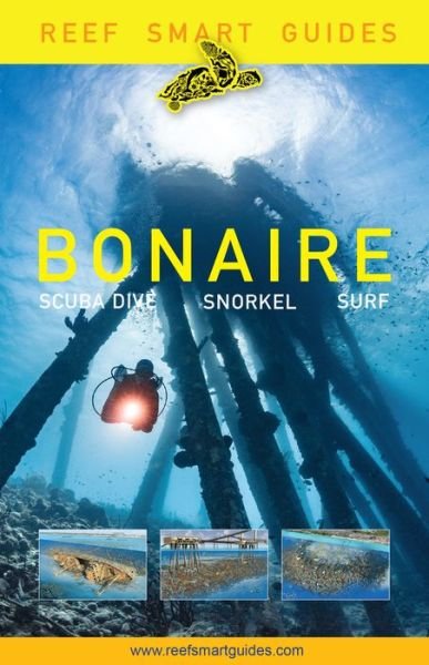 Cover for Peter McDougall · Reef Smart Guides Bonaire : Scuba Dive. Snorkel. Surf. (Pocketbok) (2018)