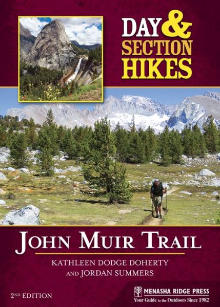 Cover for Kathleen Dodge Doherty · Day &amp; Section Hikes: John Muir Trail - Day &amp; Section Hikes (Paperback Book) [Second edition] (2017)