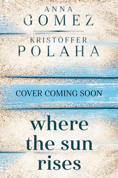 Cover for Anna Gomez · Where the Sun Rises Volume 2 - From Kona With Love (Paperback Book) (2022)