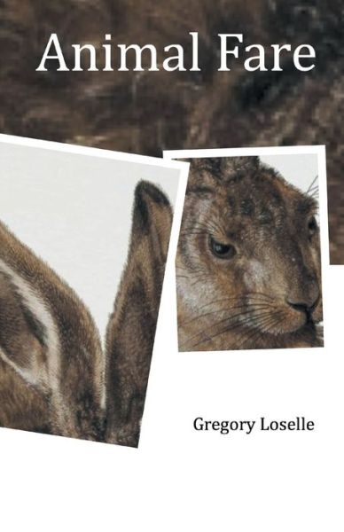 Cover for Gregory Loselle · Animal Fare (Paperback Book) (2020)