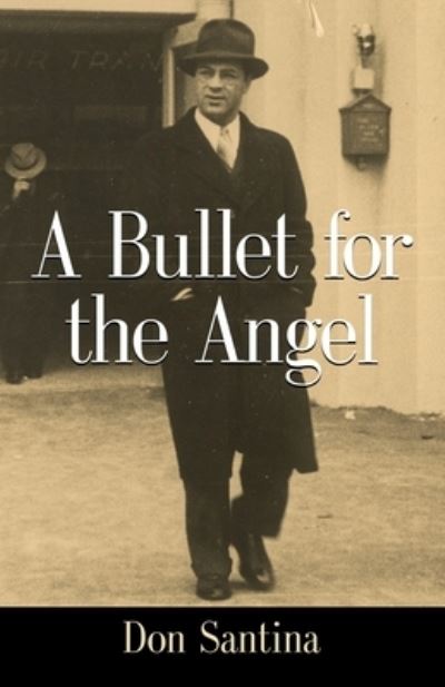 Cover for Don Santina · A Bullet for the Angel (Paperback Book) (2020)