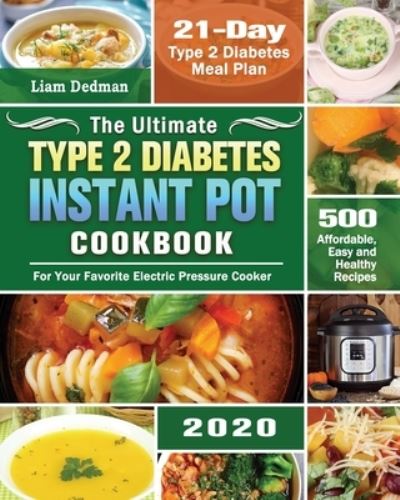 Cover for Liam Dedman · The Ultimate Type 2 Diabetes Instant Pot Cookbook 2020 (Paperback Book) (2020)