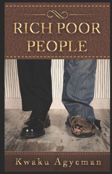 Cover for Kwaku Agyeman · Rich Poor People (Pocketbok) (2020)