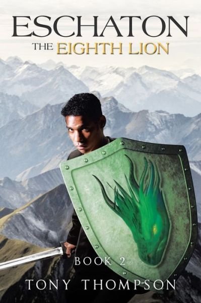 Cover for Tony Thompson · Eschaton the Eighth Lion (Pocketbok) (2021)