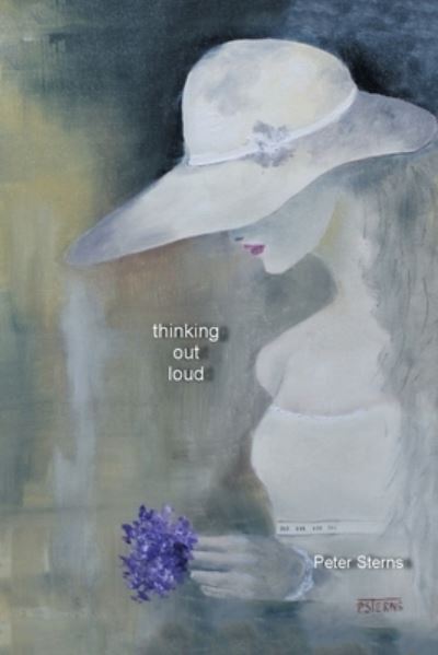 Thinking out Loud - Peter Sterns - Books - Xlibris Au - 9781664104808 - June 2, 2021