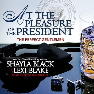 Cover for Shayla Black · At the Pleasure of the President (CD) (2019)