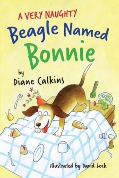 Cover for Diane Calkins · A Very Naughty Beagle Named Bonnie - An Ark of Sorts (Pocketbok) (2022)