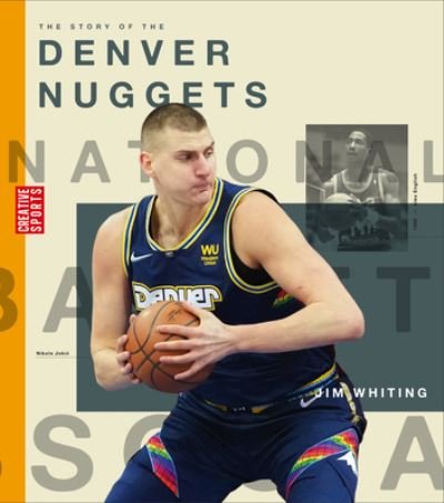 Cover for Jim Whiting · Story of the Denver Nuggets (Book) (2023)