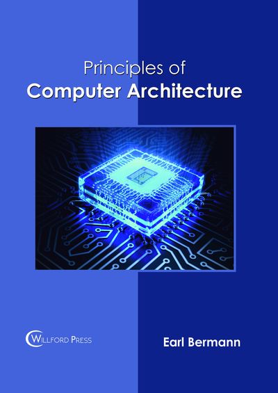 Cover for Principles of Computer Architecture (Hardcover Book) (2018)
