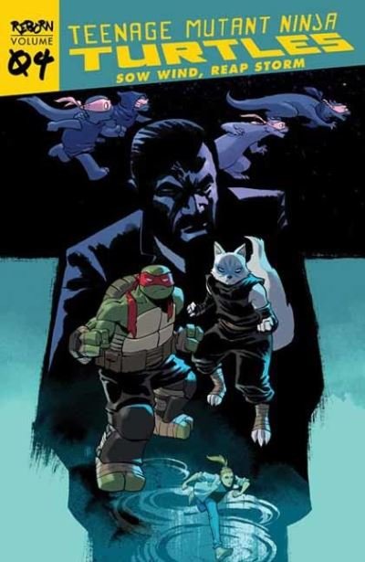 Teenage Mutant Ninja Turtles: Reborn, Vol. 4 - Sow Wind, Reap Storm - TMNT Reborn - Sophie Campbell - Books - Idea & Design Works - 9781684058808 - June 7, 2022