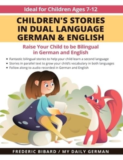 Children's Stories in Dual Language German & English - My Daily German - Bøger - My Daily German - 9781684892808 - 4. januar 2022