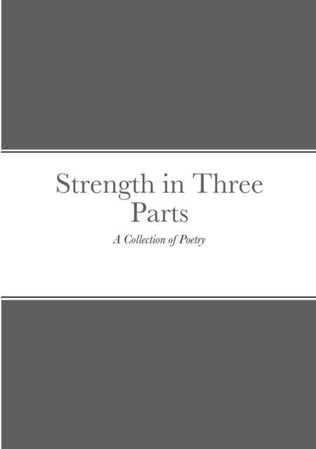 Cover for D A Ashe · Strength in Three Parts (Paperback Bog) (2021)