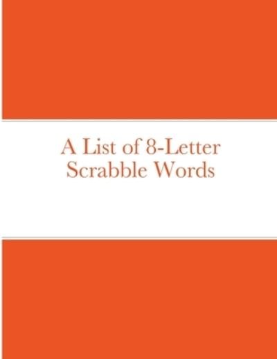 Cover for Bob &amp; Espy Navarro · A List of 8-Letter Scrabble Words (Pocketbok) (2020)